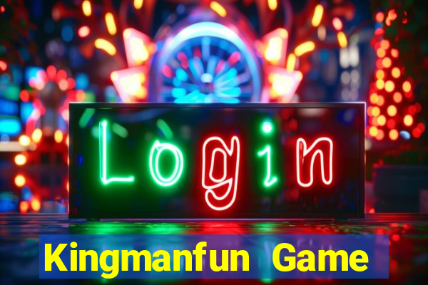 Kingmanfun Game Bài Hay