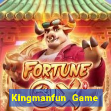 Kingmanfun Game Bài Hay