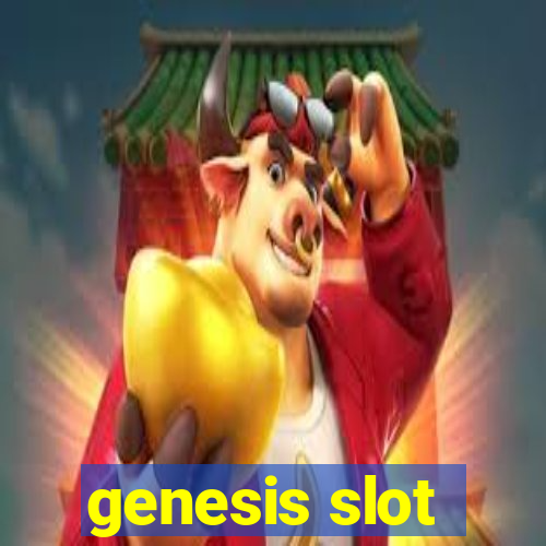 genesis slot