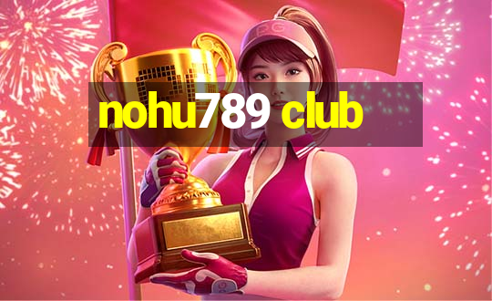 nohu789 club