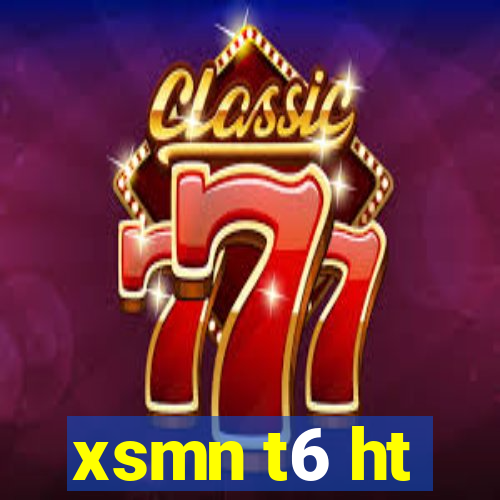 xsmn t6 ht