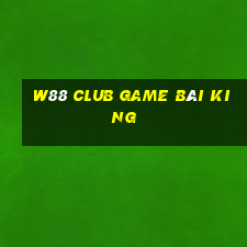 W88 Club Game Bài King