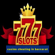 casino cheating in baccarat