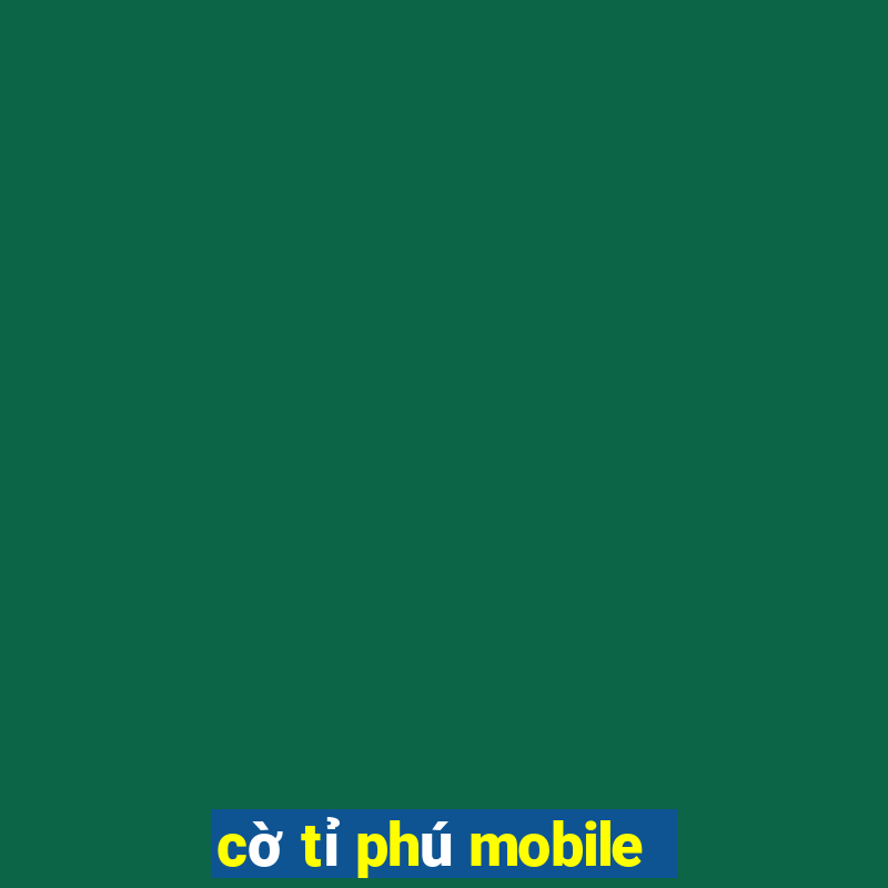 cờ tỉ phú mobile