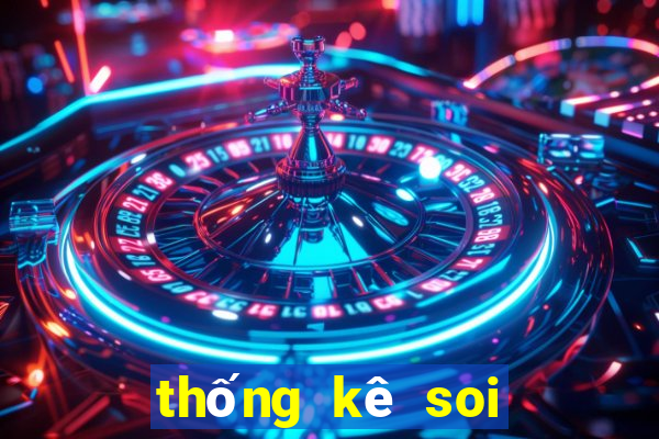 thống kê soi cầu miền trung