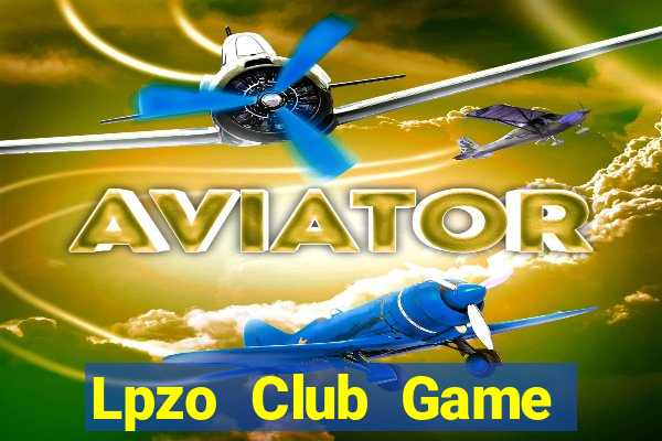 Lpzo Club Game Bài Liêng Online