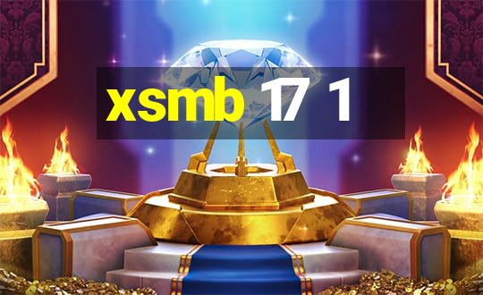 xsmb 17 1