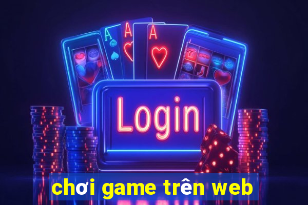 chơi game trên web