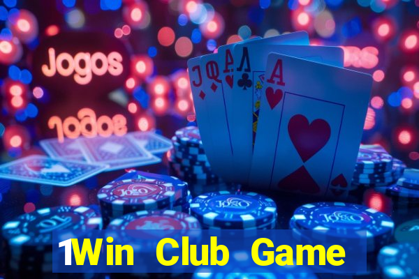 1Win Club Game Bài Hay Nhất Hiện Nay