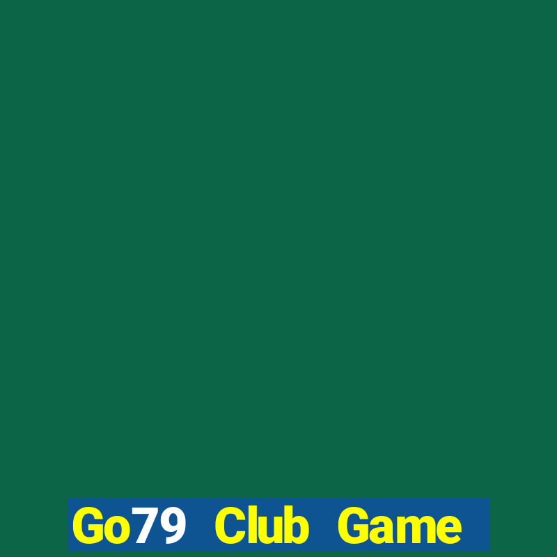 Go79 Club Game Bài Vip