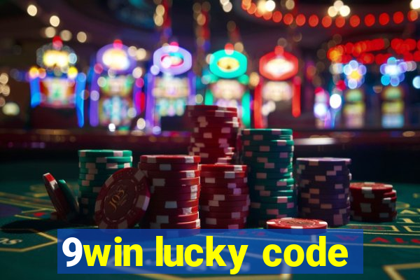 9win lucky code