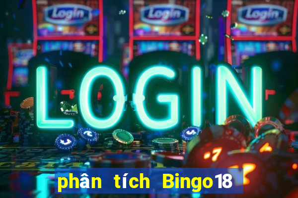 phân tích Bingo18 ngày 2