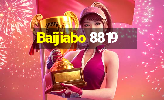 Baijiabo 8819