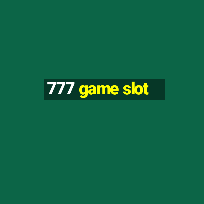 777 game slot