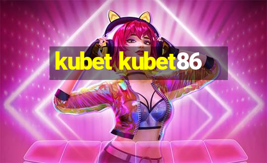 kubet kubet86