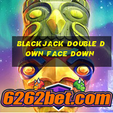 blackjack double down face down