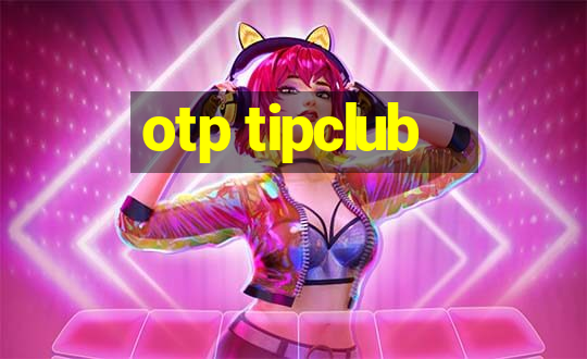 otp tipclub