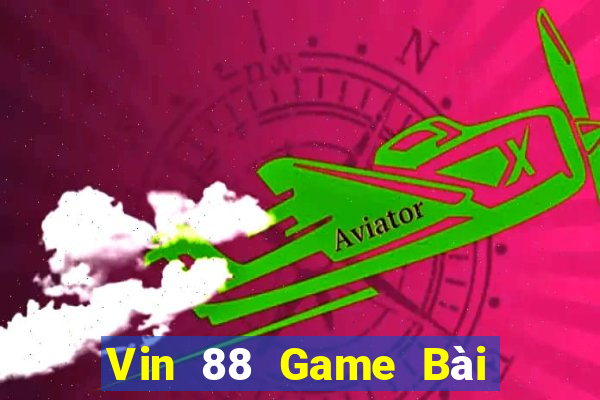 Vin 88 Game Bài Quốc Tế