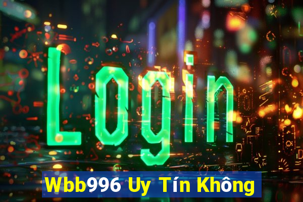 Wbb996 Uy Tín Không