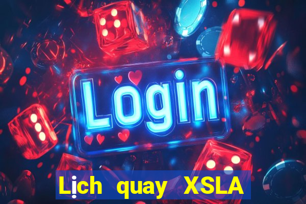 Lịch quay XSLA ngày 30