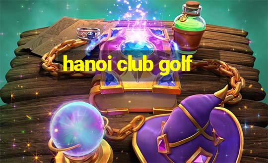 hanoi club golf