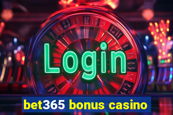 bet365 bonus casino