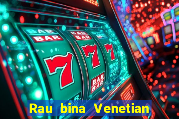 Rau bina Venetian Việt nam