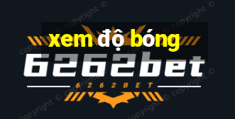 xem độ bóng