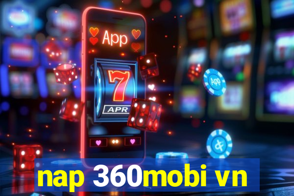 nap 360mobi vn