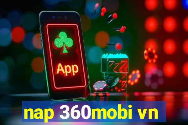 nap 360mobi vn