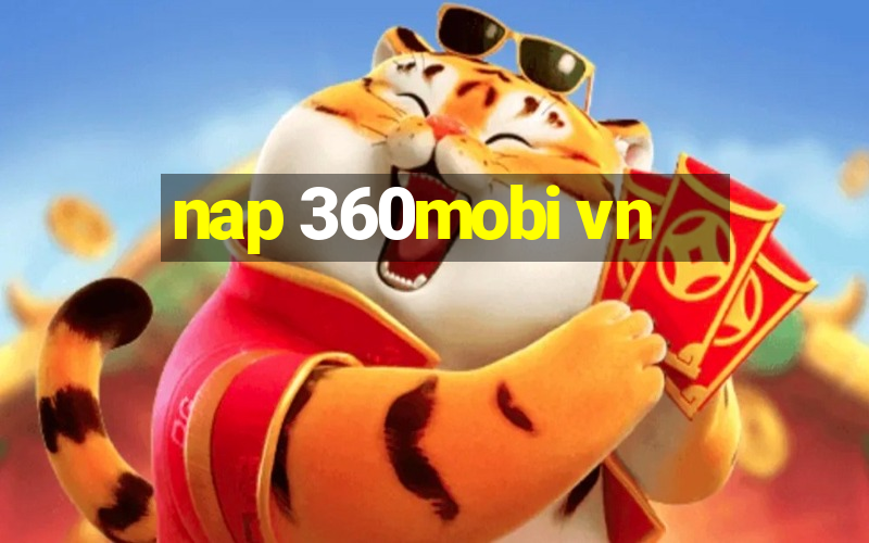 nap 360mobi vn