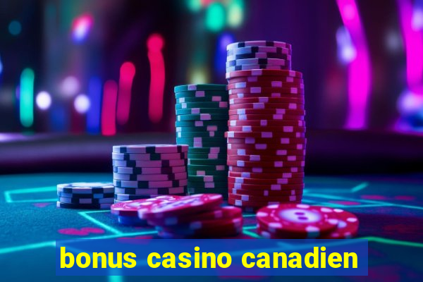 bonus casino canadien