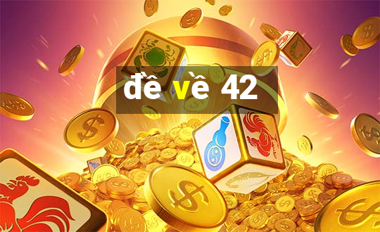 de ve 42