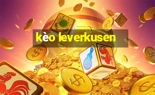 kèo leverkusen