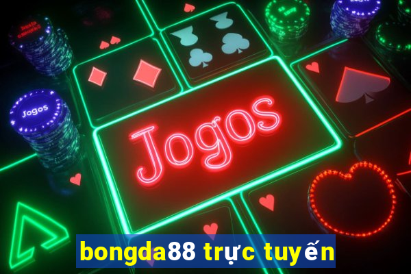 bongda88 trực tuyến