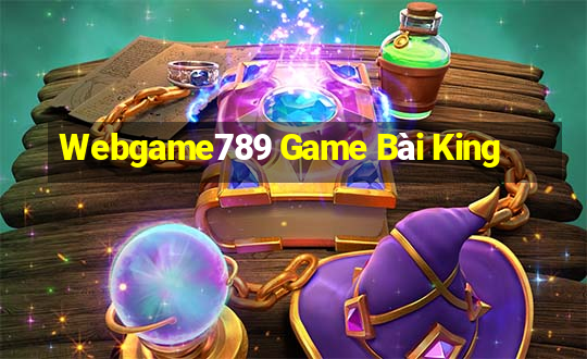 Webgame789 Game Bài King