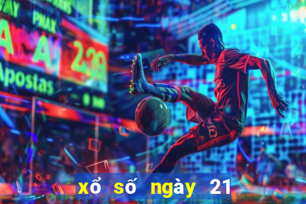 xổ số ngày 21 tháng 1 năm 2024