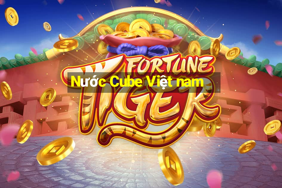 Nước Cube Việt nam