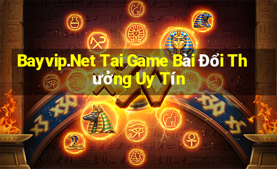 Bayvip.Net Tai Game Bài Đổi Thưởng Uy Tín