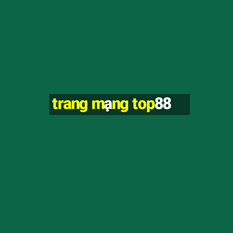 trang mạng top88