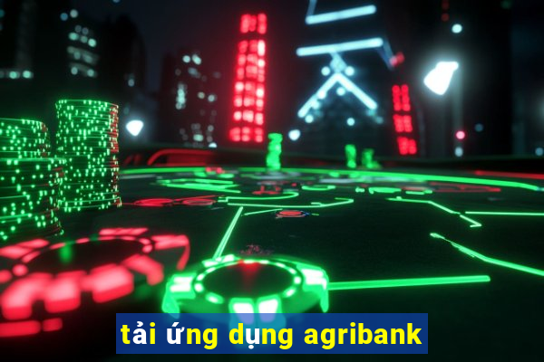 tải ứng dụng agribank