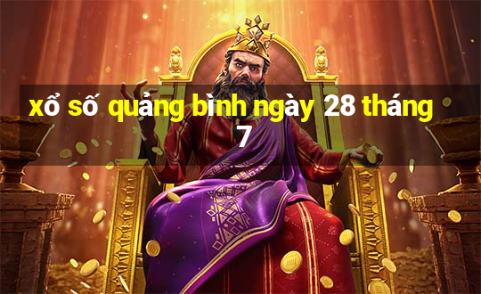 xổ số quảng bình ngày 28 tháng 7