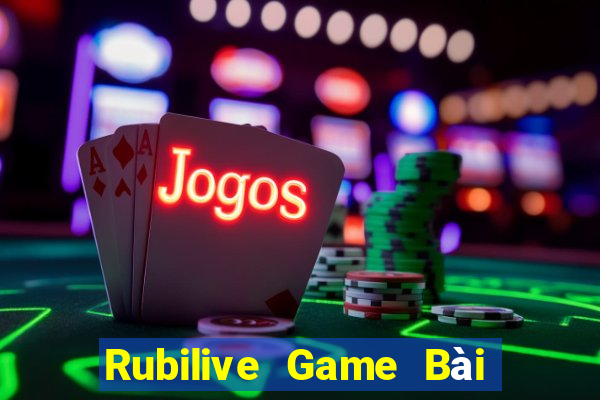 Rubilive Game Bài Slot Đổi Thưởng