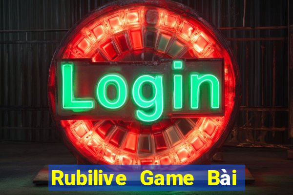 Rubilive Game Bài Slot Đổi Thưởng