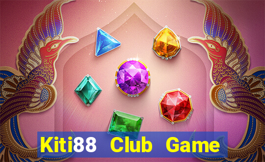 Kiti88 Club Game Bài 247