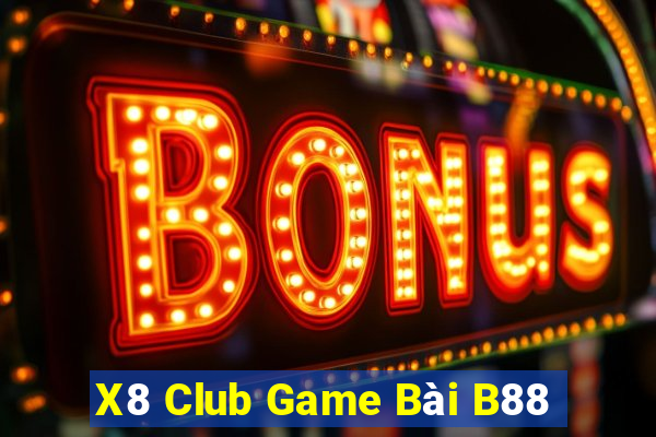 X8 Club Game Bài B88