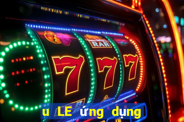 u LE ứng dụng trực tuyến tải về