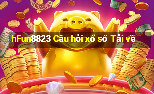 hFun8823 Câu hỏi xổ số Tải về