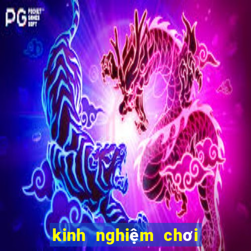 kinh nghiệm chơi ku casino