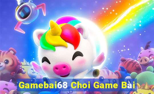 Gamebai68 Choi Game Bài